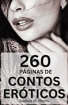 260 Páginas de Contos Eróticos